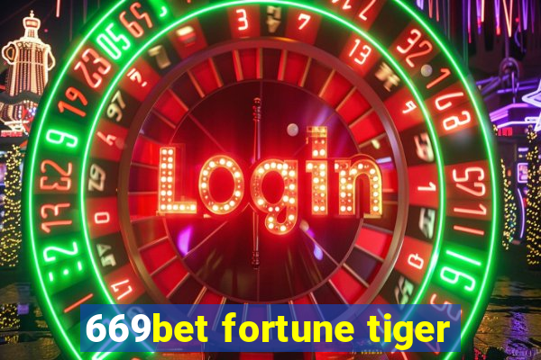 669bet fortune tiger